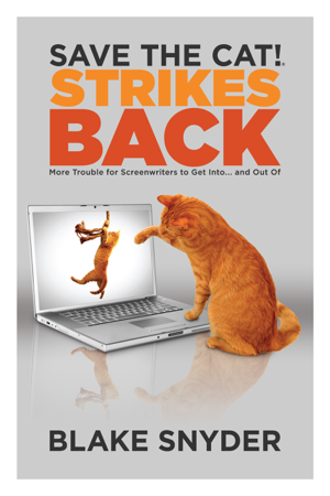 Read & Download Save the Cat!® Strikes Back Book by Blake Snyder Online