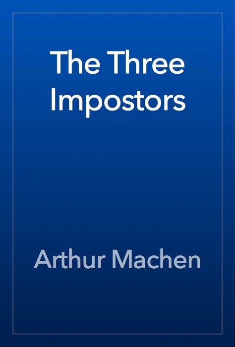 The Three Impostors