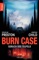 Burn Case - Douglas Preston & Lincoln Child