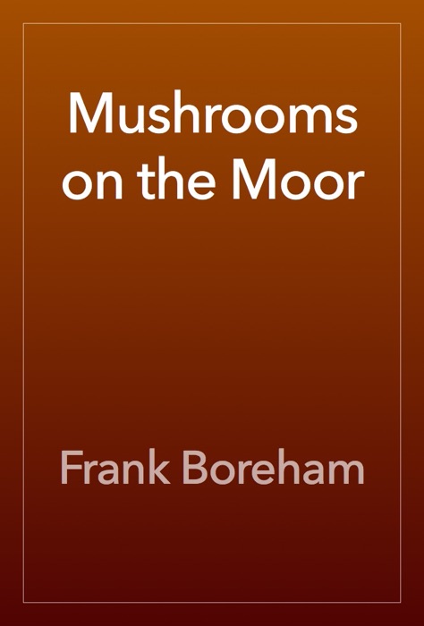 Mushrooms on the Moor