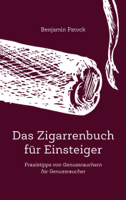 Benjamin Patock - Das Zigarrenbuch für Einsteiger artwork