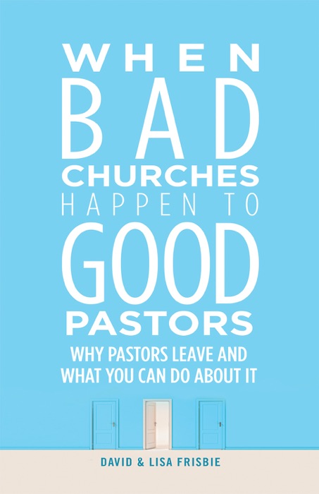 When Bad Churches Happen to Good Pastors