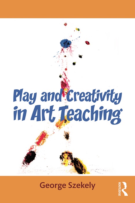 Play and Creativity in Art Teaching