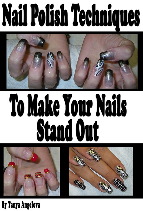 Nail Polish Techniques to Make Your Nails Stand Out
