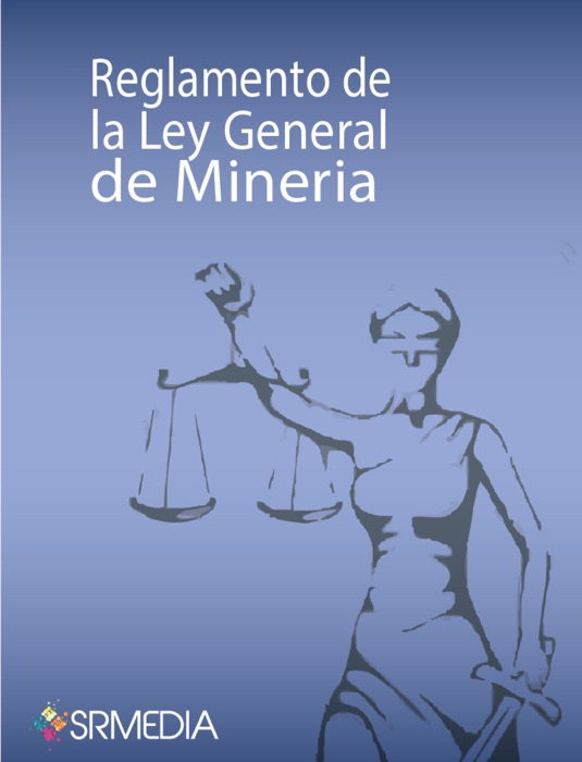 Reglamento de la Ley General de Minería