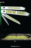 Centre Court - il tennis dei pionieri - Stefano Semeraro