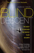 Blind Descent - James M. Tabor