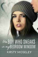 Kirsty Moseley - The Boy Who Sneaks in my Bedroom Window artwork