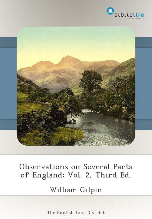 Observations on Several Parts of England: Vol. 2, Third Ed.