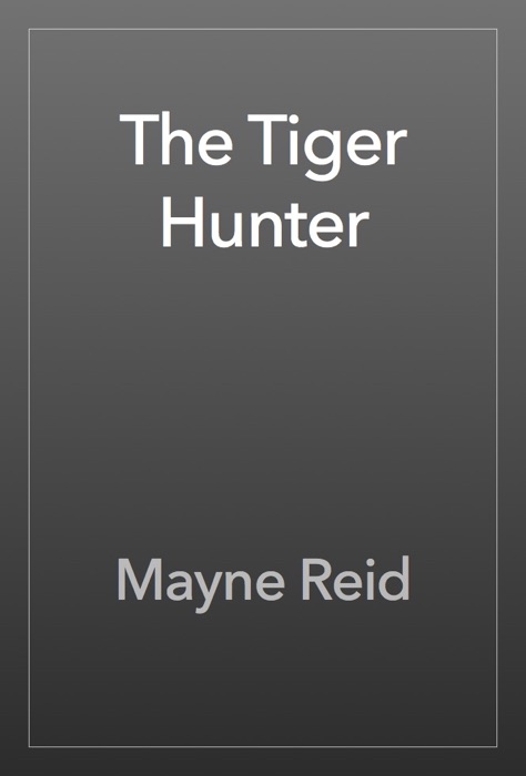 The Tiger Hunter