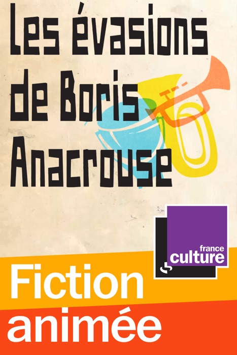 Les évasions de Boris Anacrouse