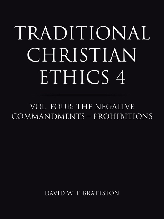 Traditional Christian Ethics 4