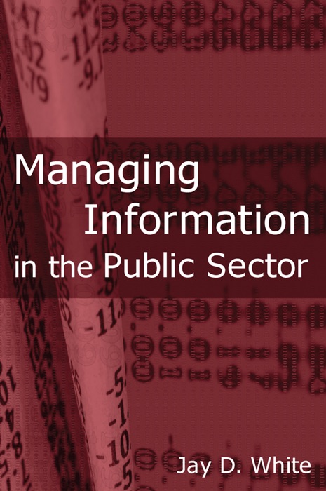 Managing Information in the Public Sector