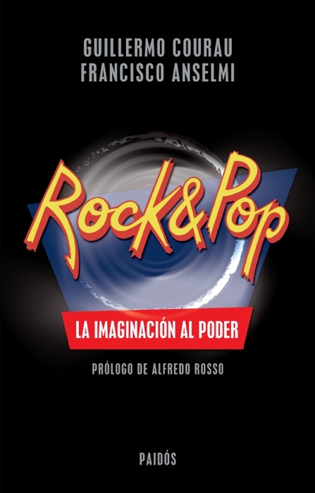 Rock & Pop. La imaginación al poder