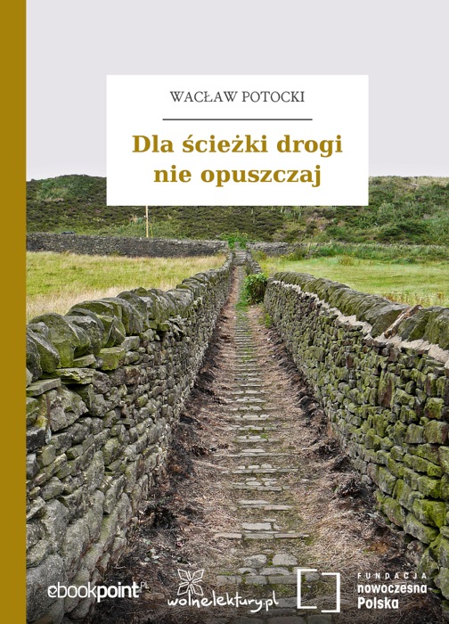 Dla ścieżki drogi nie opuszczaj