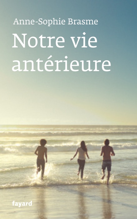 Notre vie antérieure