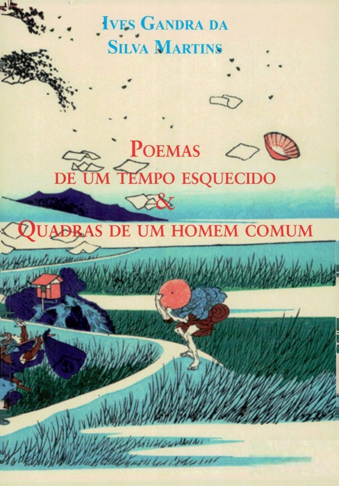 Poemas de um tempo esquecido & Quadras de um homem comum