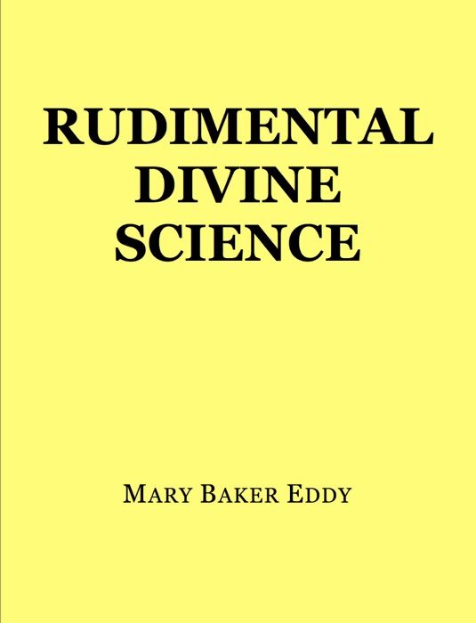 Rudimental Divine Science