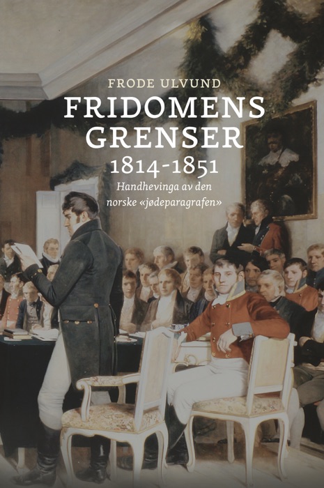 Fridomens grenser 1814-1851