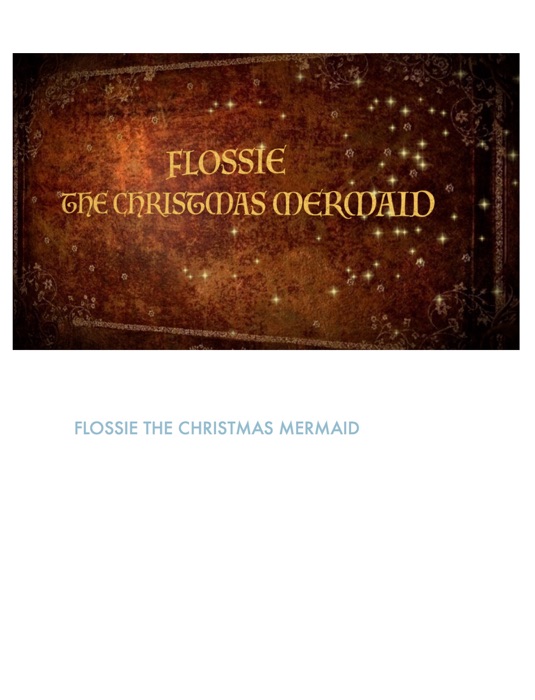 Flossie The Christmas Mermaid