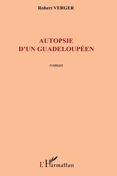 Autopsie d'un guadeloupéen