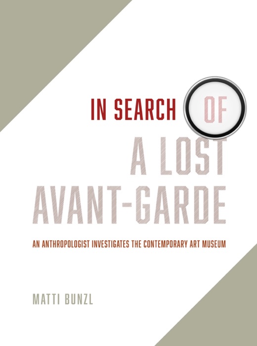 In Search of a Lost Avant-Garde