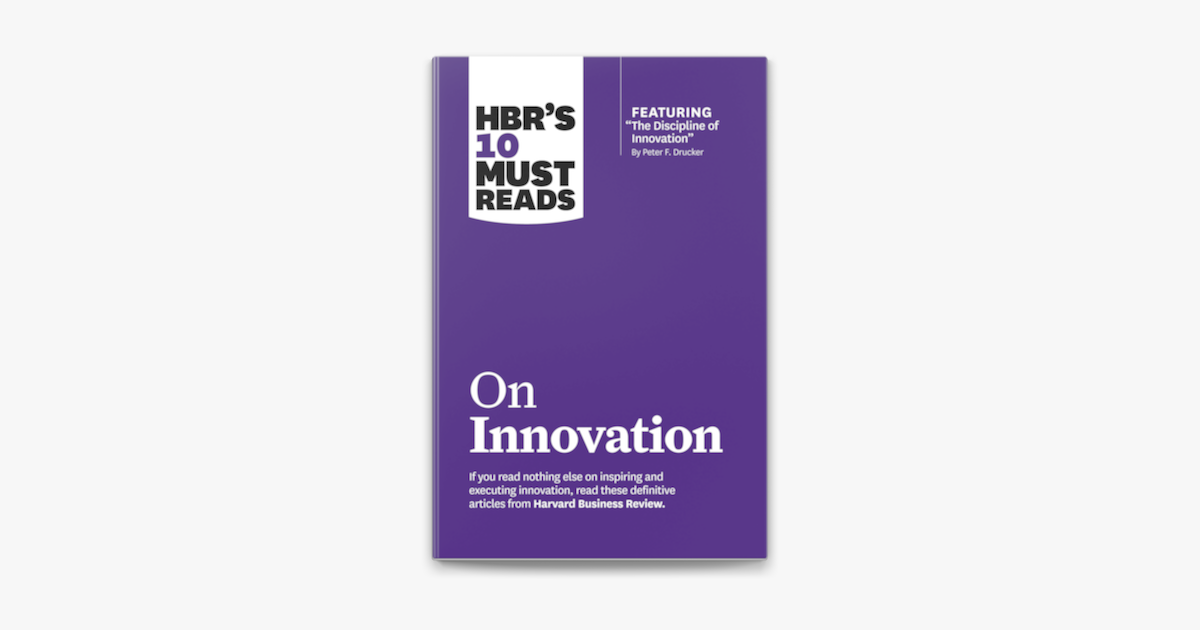 ‎HBR's 10 Must Reads On Innovation (with Featured Article "The ...