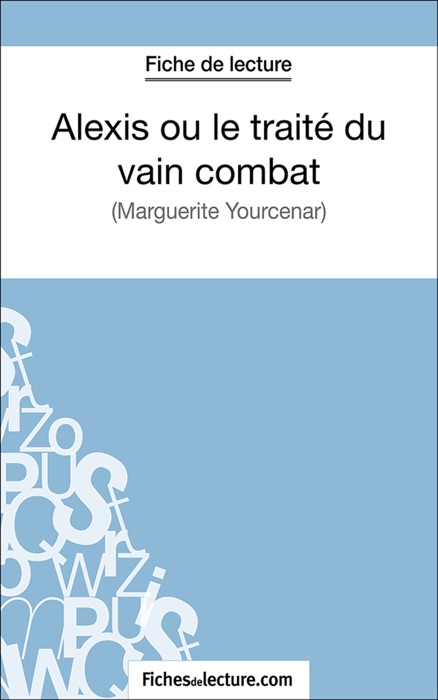 Alexis ou le traité du vain combat