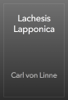 Lachesis Lapponica - Carl von Linne