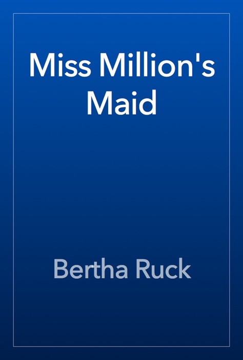 Miss Million's Maid