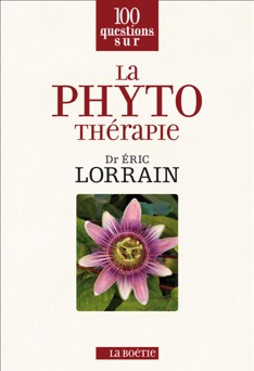 La phytothérapie - Eric Lorrain