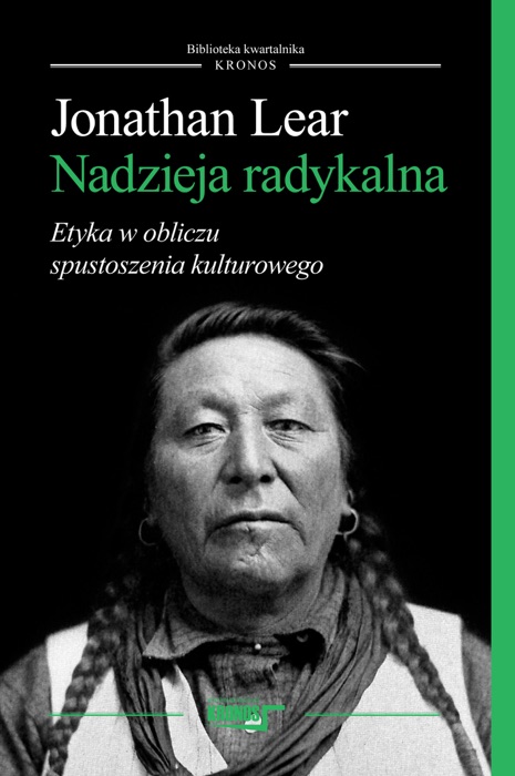 Nadzieja radykalna. Etyka w obliczu spustoszenia kulturowego