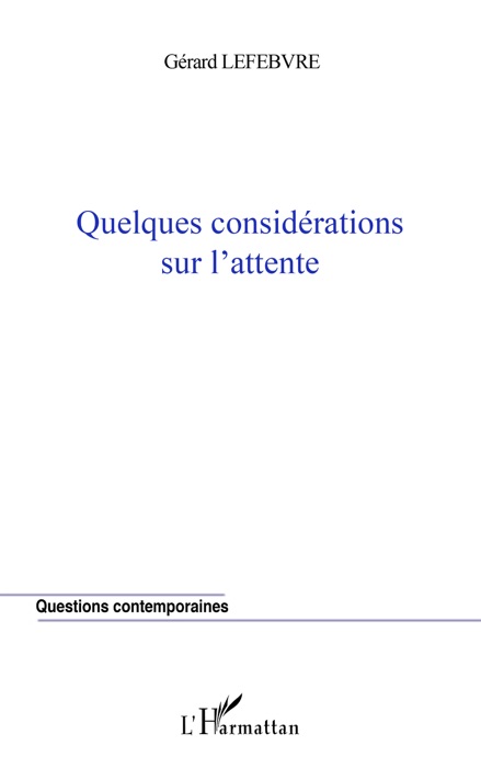 Quelques considérations sur l'attente