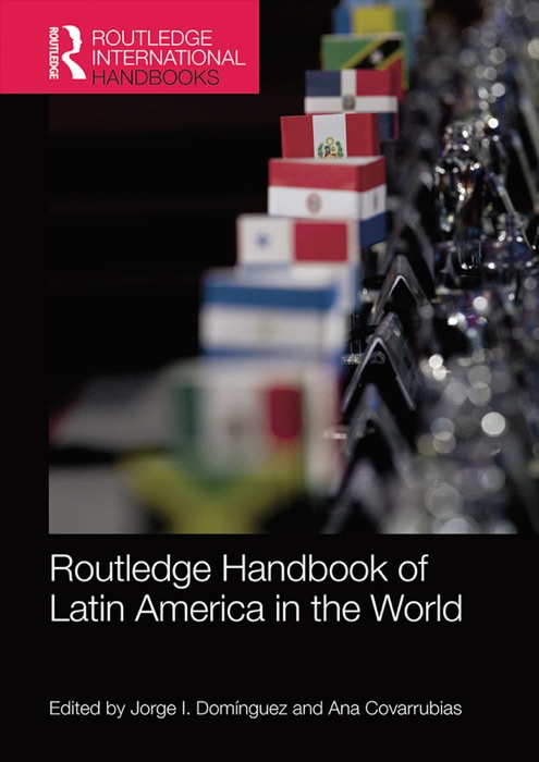 Routledge Handbook of Latin America in the World