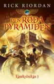 Den röda pyramiden (Första boken i Kanekrönikan) - Rick Riordan