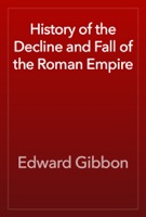 History of the Decline and Fall of the Roman Empire