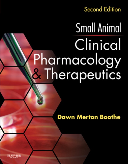 Small Animal Clinical Pharmacology and Therapeutics - E-Book