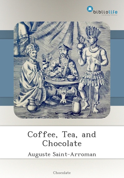 Coffee, Tea, and Chocolate