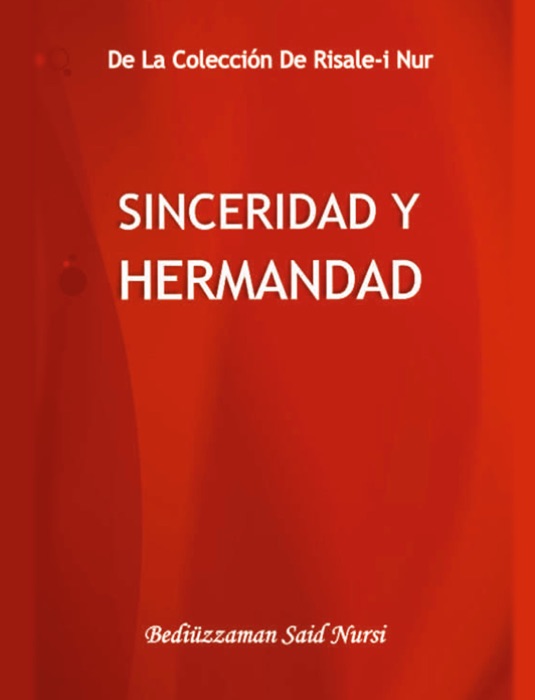 Sinceridad y Hermandad