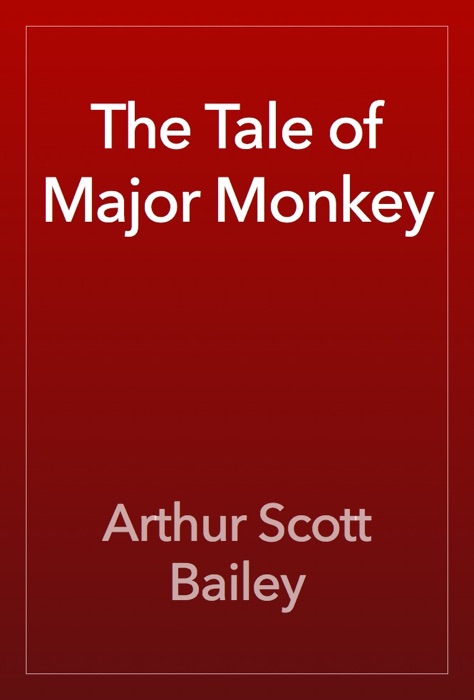 The Tale of Major Monkey