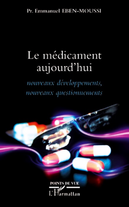 Le médicament aujourd’hui