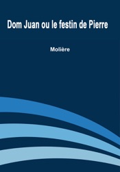 Don Juan ou le Festin de Pierre