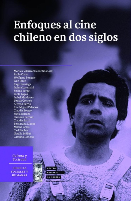 Enfoques al Cine Chileno en dos siglos