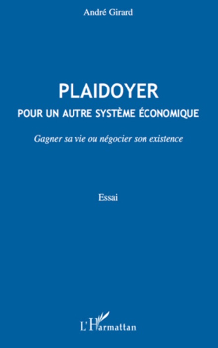 Plaidoyer pour un autre système économique