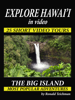 Explore Hawai'i in Video: THE BIG ISLAND - Ronald Teichman