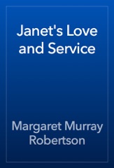 Janet's Love and Service