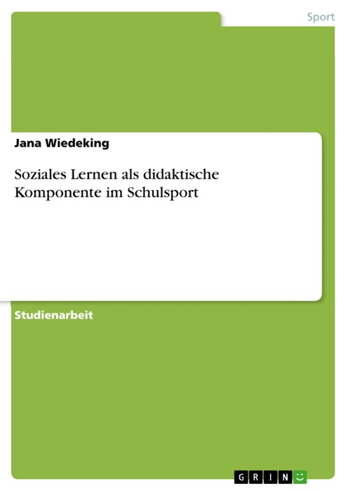 Soziales Lernen als didaktische Komponente im Schulsport