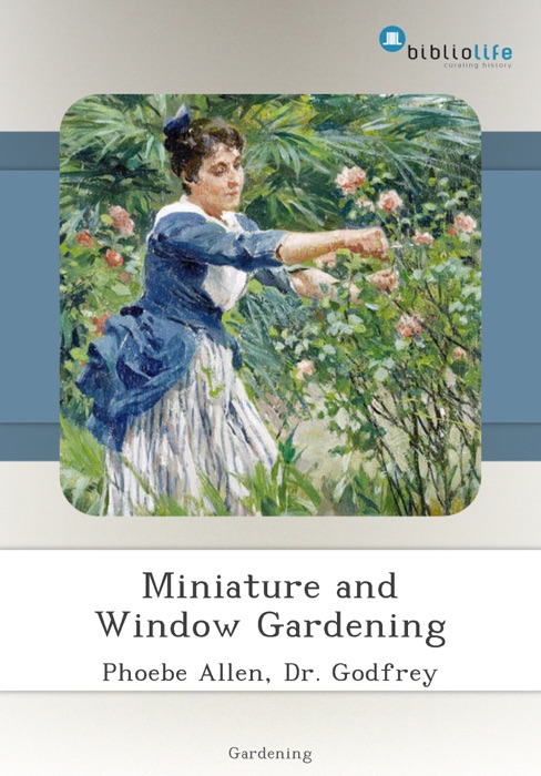 Miniature and Window Gardening