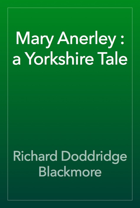 Mary Anerley : a Yorkshire Tale