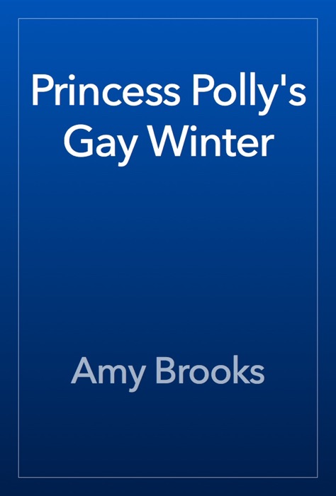 Princess Polly's Gay Winter